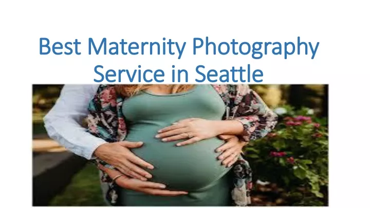 best maternity photography service in seattle