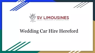 Luxury Wedding Car Hire Hereford