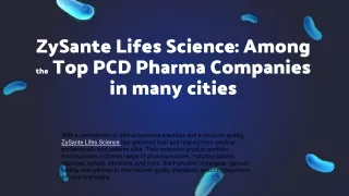 ZySante Lifes Science: Among the Top PCD Pharma Companies in many cities