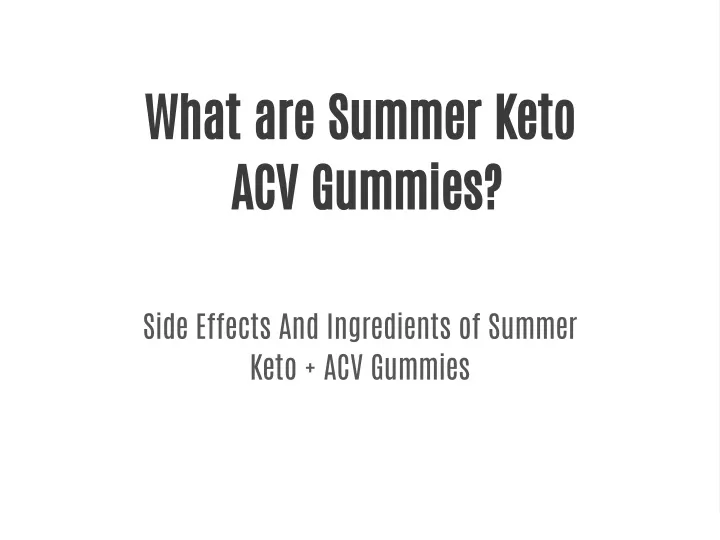 what are summer keto acv gummies