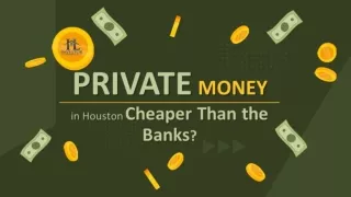 Are Private Money Lenders in Houston Cheaper Than the Banks?