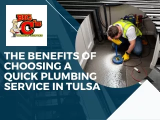 The Benefits of Choosing a Quick Plumbing Service in Tulsa