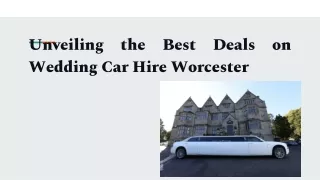 Drive in Elegance with Wedding Car Hire Worcester