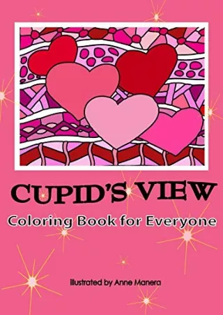 PDF/READ Cupid's View Coloring Book for Everyone