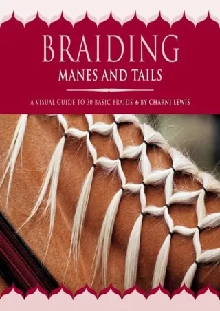 Download Book [PDF] Braiding Manes and Tails: A Visual Guide to 30 Basic Braids