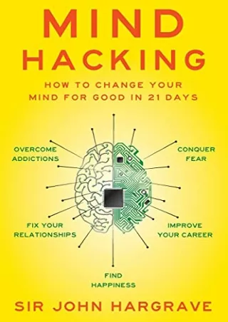 PDF_ Mind Hacking: How to Change Your Mind for Good in 21 Days