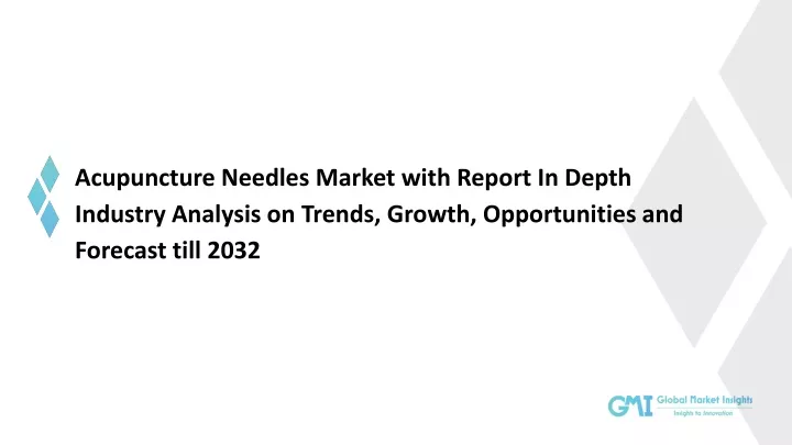 acupuncture needles market with report in depth