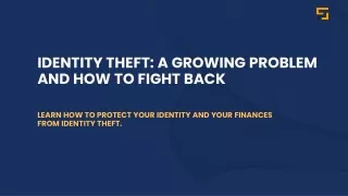 identity theft a growing problem and how to fight