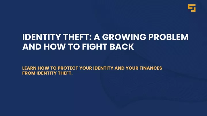 identity theft a growing problem and how to fight