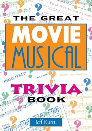 PDF_ The Great Movie Musical Trivia Book (Applause Books)