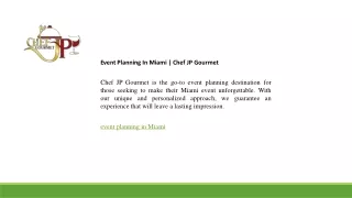 Event Planning In Miami  Chef JP Gourmet