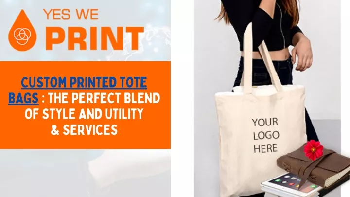 custom printed tote bags the perfect blend