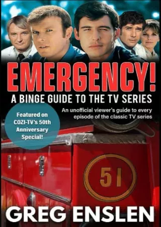 PDF_ Emergency!: A Binge Guide to the TV Series