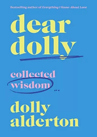 READ [PDF] Dear Dolly: Collected Wisdom