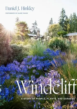 PDF/READ Windcliff: A Story of People, Plants, and Gardens
