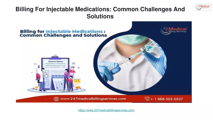 billing for injectable medications common challenges and solutions