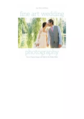 book download Fine Art Wedding Photography: How to Capture Images with Style for the Modern Bride