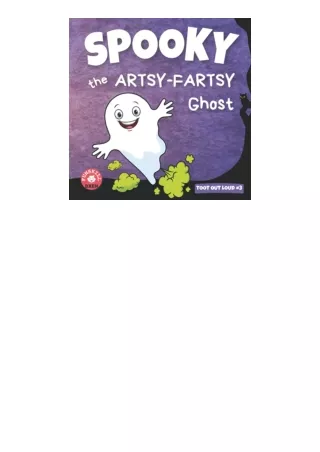 read book Spooky the Artsy-Fartsy Ghost: A Hysterical, Tongue-twisting Halloween Read Aloud Fart Picture Book about a GH