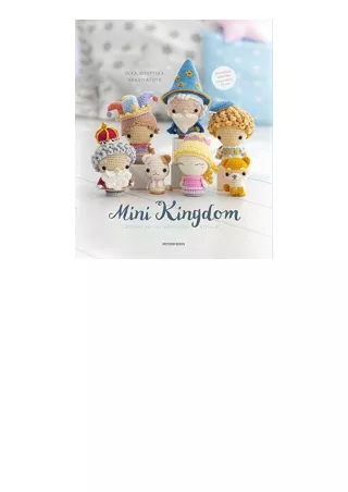 pdf download Mini Kingdom: Crochet 36 Tiny Amigurumi Royals!