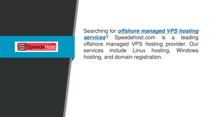 searching for offshore managed vps hosting