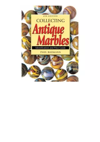 ebook download Collecting Antique Marbles: Identification and Price Guide