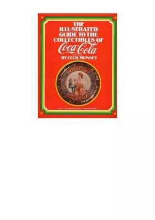 ebook download The Illustrated Guide to the Collectibles of Coca-Cola