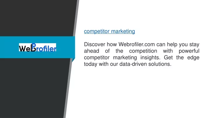 competitor marketing discover how webrofiler
