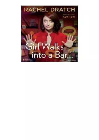 download ebook Girl Walks into a Bar...: Comedy Calamities, Dating Disasters, and a Midlife Miracle