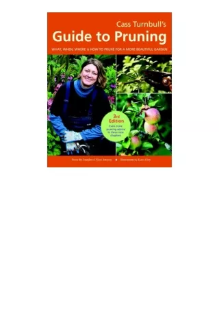 kindle book Cass Turnbull's Guide to Pruning, 3rd Edition: What, When, Where, and How to Prune for a More Beautiful Gard