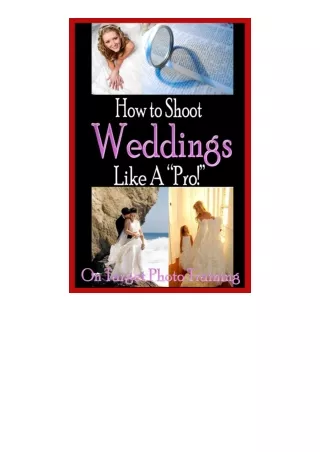 download ebook How To Shoot Weddings Like A Pro! (On Target Photo Training Book 21)