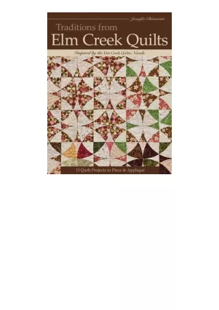 download pdf Traditions from Elm Creek Quilts: 13 Quilts Projects to Piece and Applique