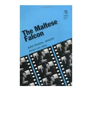 download pdf The Maltese Falcon: John Huston, director (Rutgers Films in Print series Book 22)