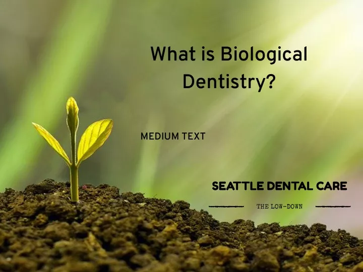 what is biological dentistry