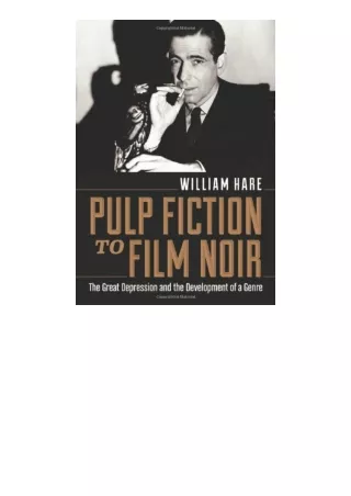 kindle book Pulp Fiction to Film Noir: The Great Depression and the Development of a Genre