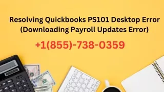 Solving PS101 In QuickBooks Desktop Error: Simplified Solutions