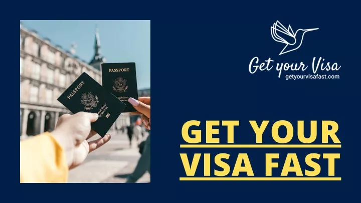 get your visa fast