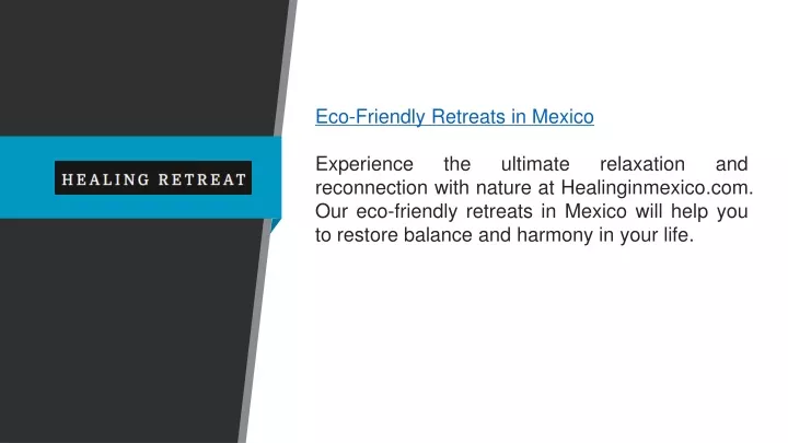 eco friendly retreats in mexico experience