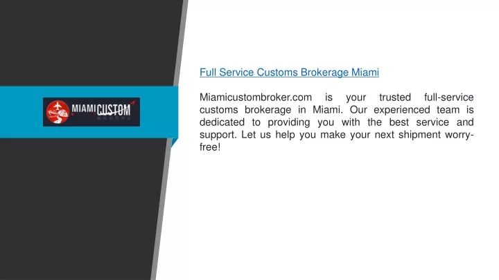 full service customs brokerage miami