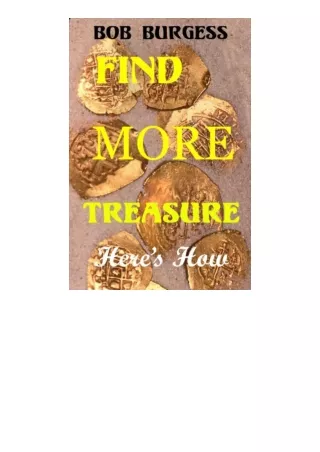 pdf download FIND MORE TREASURE: Here's How