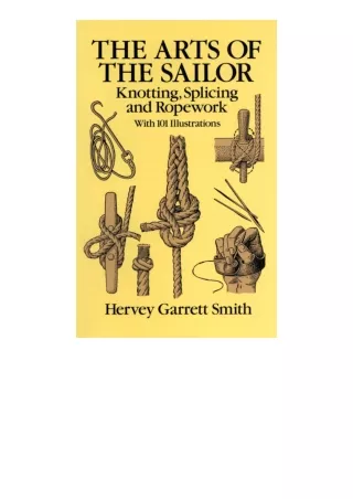 kindle book The Arts of the Sailor: Knotting, Splicing and Ropework (Dover Maritime)