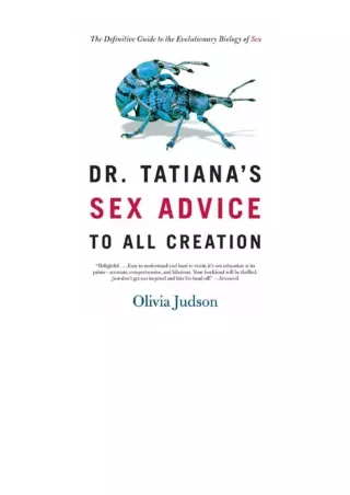 download ebook Dr. Tatiana's Sex Advice to All Creation: The Definitive Guide to the Evolutionary Biology of Sex