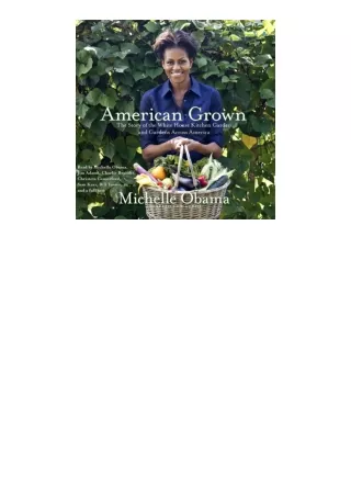 kindle book American Grown: The Story of the White House Kitchen Garden and Gardens Across America