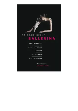 book download Ballerina: Sex, Scandal, and Suffering Behind the Symbol of Perfection