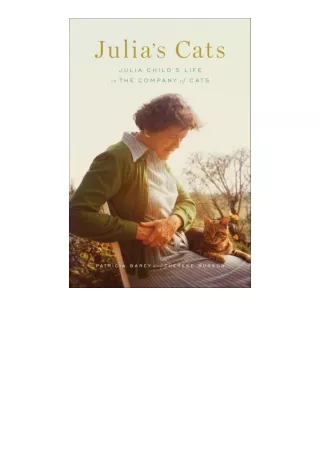 download pdf Julia's Cats: Julia Child's Life in the Company of Cats
