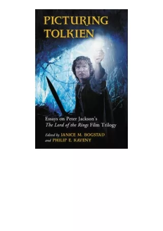 pdf download Picturing Tolkien: Essays on Peter Jackson's The Lord of the Rings Film Trilogy