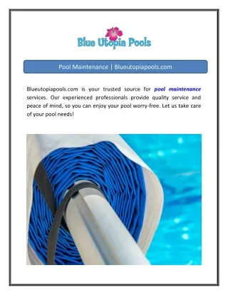 Pool Maintenance  Blueutopiapools.com