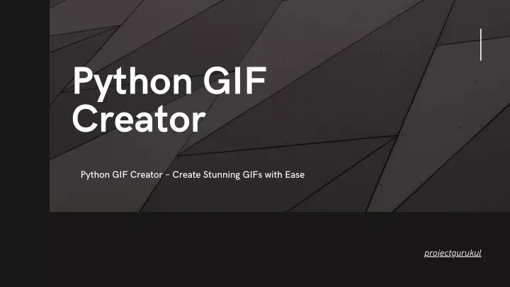 python gif creator