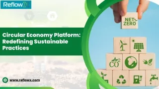 Circular Economy Platform Redefining Sustainable Practices