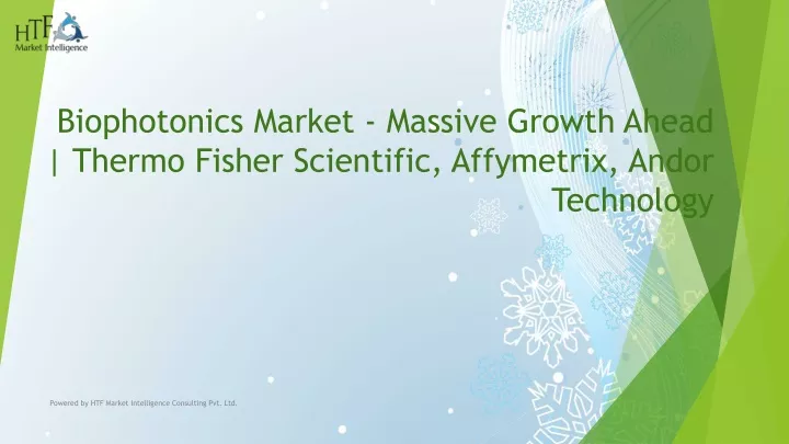 biophotonics market massive growth ahead thermo fisher scientific affymetrix andor technology
