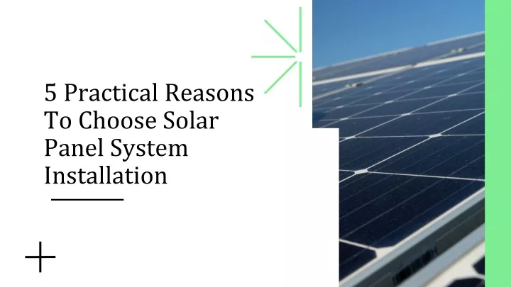 5 practical reasons to choose solar panel system